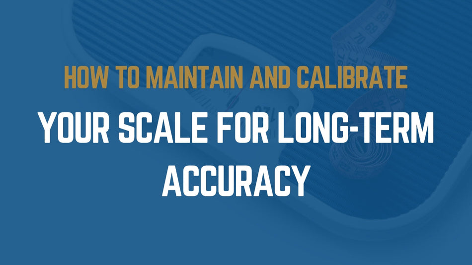 How to Maintain and Calibrate Your Scale for Long-Term Accuracy – San ...
