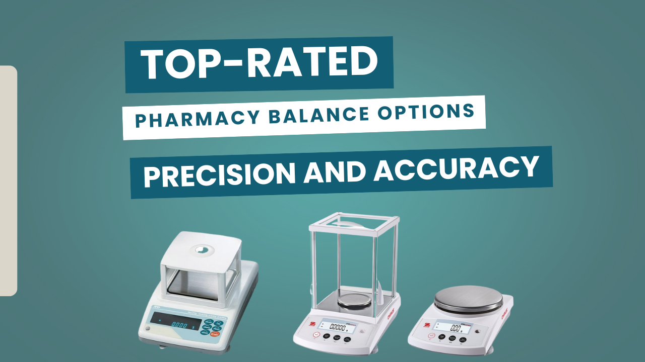 Top-Rated Pharmacy Balance Options for Precision and Accuracy